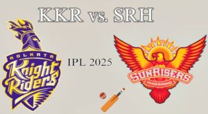 "KKR vs SRH: Key Player Insights and Strategies for a Crucial Clash""