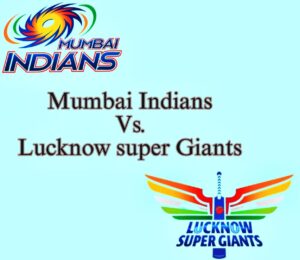 "Mumbai Indians vs Lucknow Super Giants: A Clash of Struggling Teams